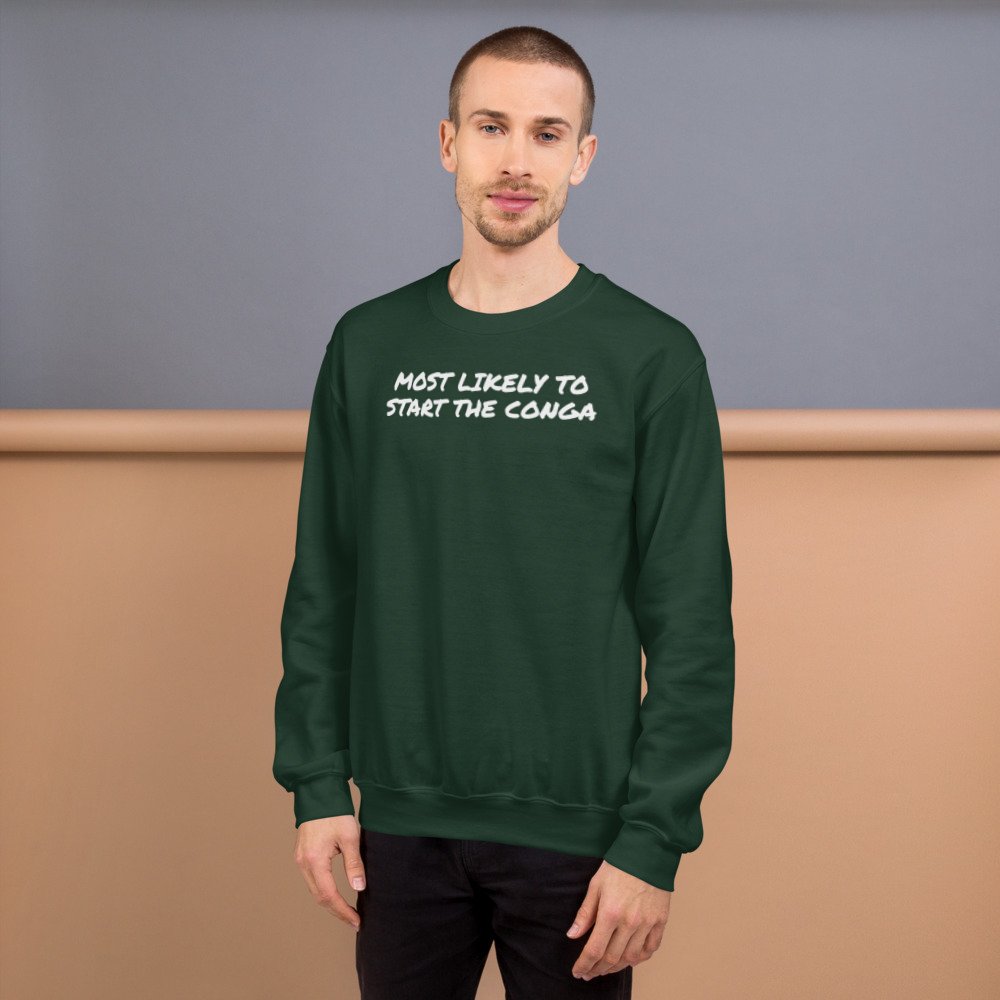 Green jumper reading 'Most likely to start the conga'